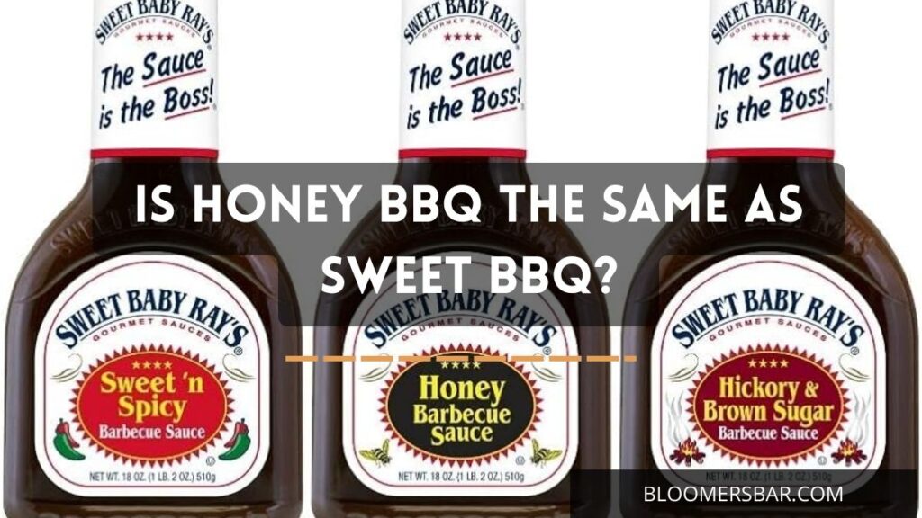 Is Honey Bbq The Same As Sweet Bbq