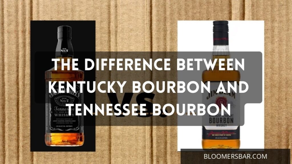 The Difference Between Kentucky Bourbon And Tennessee Bourbon